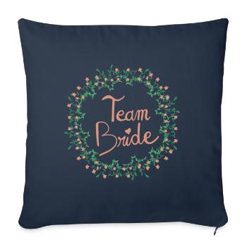 Team Braut - Junggesellinnenabschied Leben junges Mädchen - Sofakissenbezug 45 x 45 cm - Navy - Vorne