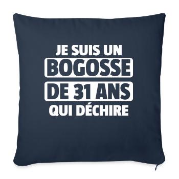 bogosse de 31 ans / anniversaire homme de 31 ans - Housse de coussin décorative 45 x 45 cm - bleu marine - Devant