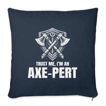 Trust Me I'm an Axe-pert Axe Throwing Lumberjack - Sofa pillowcase 17,3'' x 17,3'' (45 x 45 cm) - navy - Front