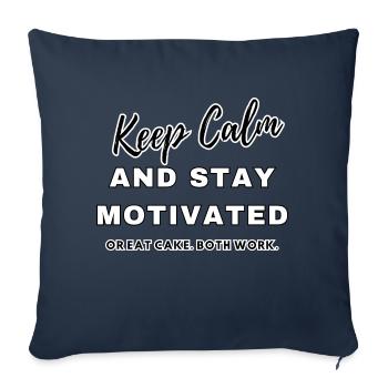 Keep Calm and stay motivated - Sofa pillowcase 17,3'' x 17,3'' (45 x 45 cm) - navy - Front