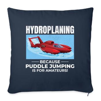 Hydroplane Boat Racing Humor Puddle Jumping Funny - Sofa pillowcase 17,3'' x 17,3'' (45 x 45 cm) - navy - Front