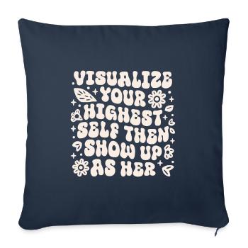 Visualize your highest self then show up as her - Housse de coussin décorative 45 x 45 cm - bleu marine - Devant