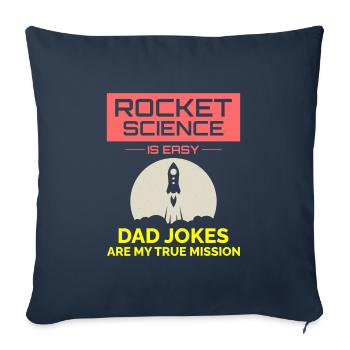 Aerospace Engineer Dad Jokes Rocket Scientist - Sofa pillowcase 17,3'' x 17,3'' (45 x 45 cm) - navy - Front