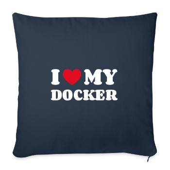 I Love My Docker - Sofa pillowcase 17,3'' x 17,3'' (45 x 45 cm) - navy - Front