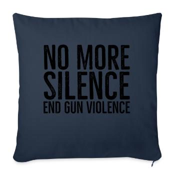 Plus de silence pour mettre fin à la violence armée - Housse de coussin décorative 45 x 45 cm - bleu marine - Devant