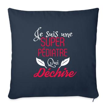 Super Pédiatre qui Déchire - Housse de coussin décorative 45 x 45 cm - bleu marine - Devant