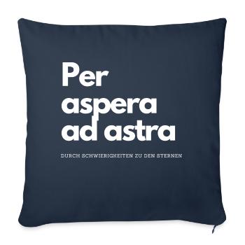 Per Aspera - Durch Schwierigkeiten zu den Sternen - Sofakissenbezug 45 x 45 cm - Navy - Vorne