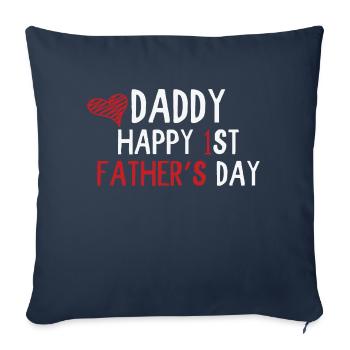Daddy Happy 1st Fathers Day - Sofakissenbezug 45 x 45 cm - Navy - Vorne