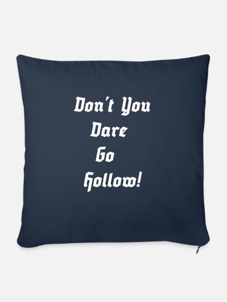 - Don't you dare go hollow - Sofakissenbezug 45 x 45 cm - Navy