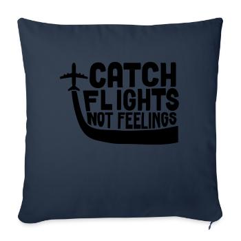 Catch Flights Not Feelings - Sofa pillowcase 17,3'' x 17,3'' (45 x 45 cm) - navy - Front
