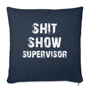 Superviseur de spectacle de merde - Housse de coussin décorative 45 x 45 cm - bleu marine - Devant