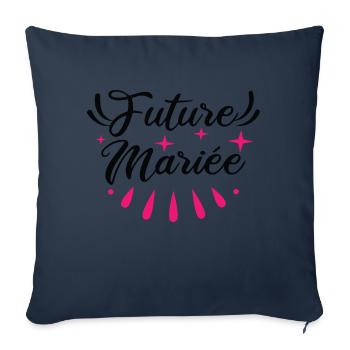 Future Mariée EVJF Enterrement de Vie de Fille - Housse de coussin décorative 45 x 45 cm - bleu marine - Devant