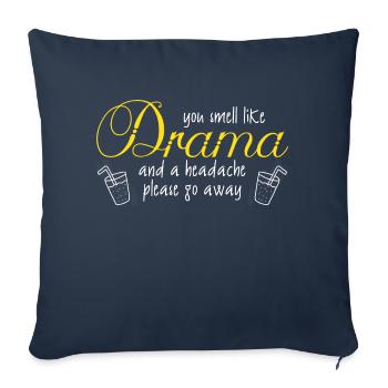 Sarcasm Shirt Smell Like Drama Srcastic Statement - Housse de coussin décorative 45 x 45 cm - bleu marine - Devant