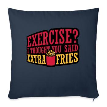 Exercise Extra Fries Quote - Sofa pillowcase 17,3'' x 17,3'' (45 x 45 cm) - navy - Front