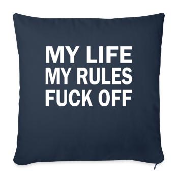 MY LIFE MY RULES FUCK OFF - Housse de coussin décorative 45 x 45 cm - bleu marine - Devant