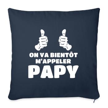 On va bientôt m'appeler papy - Housse de coussin décorative 45 x 45 cm - bleu marine - Devant
