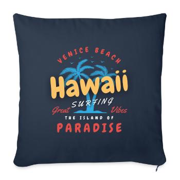 Venice Beach Hawaii - Great Vibes - Sofakissenbezug 45 x 45 cm - Navy - Vorne