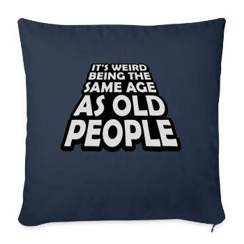 being old people age - Sofa pillowcase 17,3'' x 17,3'' (45 x 45 cm) - navy - Front