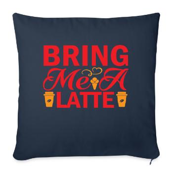 Apportez-moi un Latte - Housse de coussin décorative 45 x 45 cm - bleu marine - Devant