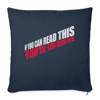 too close to me - Sofa pillowcase 17,3'' x 17,3'' (45 x 45 cm) - navy - Front