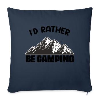 i'd rather be camping funny saying - Sofa pillowcase 17,3'' x 17,3'' (45 x 45 cm) - navy - Front