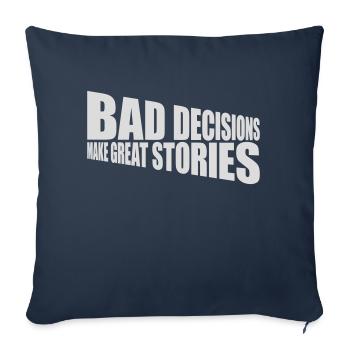 Mauvaises décisions Bonnes histoires - Housse de coussin décorative 45 x 45 cm - bleu marine - Devant