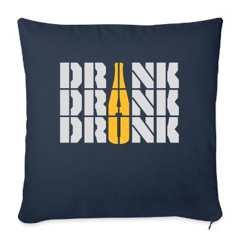 drink drank drunk quote - Sofa pillowcase 17,3'' x 17,3'' (45 x 45 cm) - navy - Front