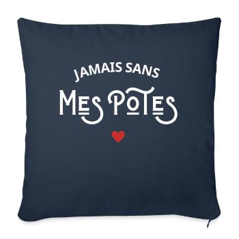 Jamais sans mes potes - Housse de coussin décorative 45 x 45 cm - bleu marine - Devant