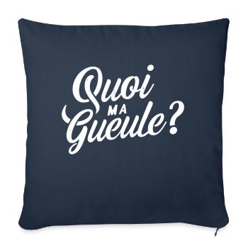 Quoi ma gueule ? - Housse de coussin décorative 45 x 45 cm - bleu marine - Devant