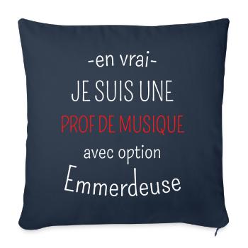 Prof de Musique Avec Option Emmerdeuse - Housse de coussin décorative 45 x 45 cm - bleu marine - Devant