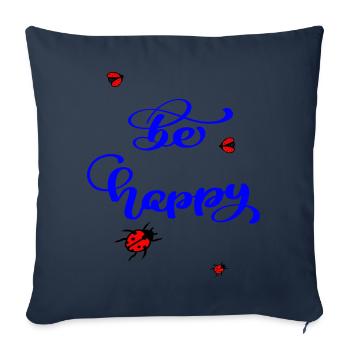 be happy - Sofa pillowcase 17,3'' x 17,3'' (45 x 45 cm) - navy - Front
