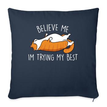Croyez-moi, je vais faire de mon mieux, chat - Housse de coussin décorative 45 x 45 cm - bleu marine - Devant