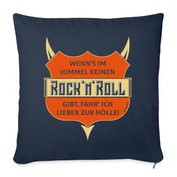 Kein Rock 'n' Roll Im Himmel, Lieber Zur Hölle! 3C - Sofakissenbezug 45 x 45 cm - Navy - Vorne