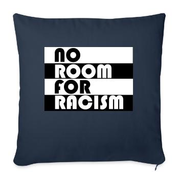 No Room For Racism - Sofa pillowcase 17,3'' x 17,3'' (45 x 45 cm) - navy - Front