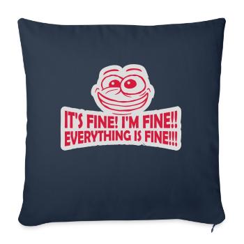 everything is fine quote - Sofa pillowcase 17,3'' x 17,3'' (45 x 45 cm) - navy - Front