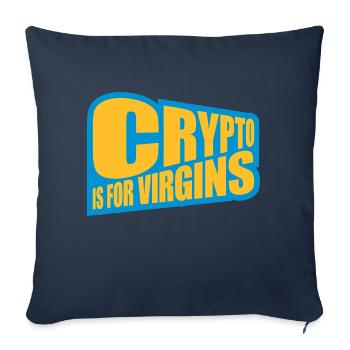 crypto is for virgins - Sofa pillowcase 17,3'' x 17,3'' (45 x 45 cm) - navy - Front