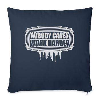 nobody cares work harder - Sofa pillowcase 17,3'' x 17,3'' (45 x 45 cm) - navy - Front