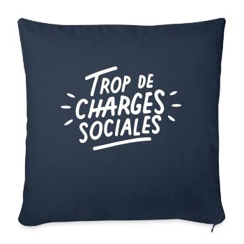 Trop de charges sociales - Housse de coussin décorative 45 x 45 cm - bleu marine - Devant