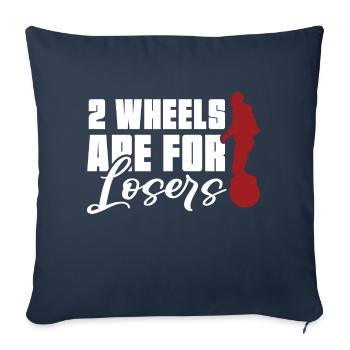 two wheels are for losers Design for a fans of - Sofakissenbezug 45 x 45 cm - Navy - Vorne