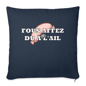 Fous affez du à l’ail - Housse de coussin décorative 45 x 45 cm - bleu marine - Devant