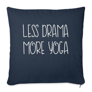 less drama more yoga sport fitness saying English - Sofa pillowcase 17,3'' x 17,3'' (45 x 45 cm) - navy - Front