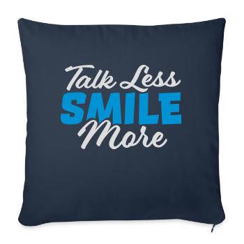 talk less smile more - Sofa pillowcase 17,3'' x 17,3'' (45 x 45 cm) - navy - Front