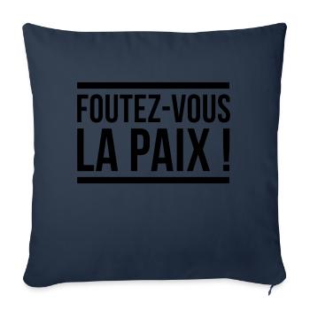 FOUTEZ VOUS LA PAIX - Housse de coussin décorative 45 x 45 cm - bleu marine - Devant