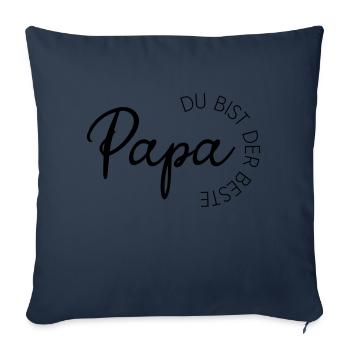 Papa-Perfektion - Papa du bist der Beste - Sofakissenbezug 45 x 45 cm - Navy - Vorne