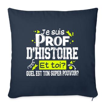 Prof Professeur Histoire Métier Collège Lycée - Housse de coussin décorative 45 x 45 cm - bleu marine - Devant