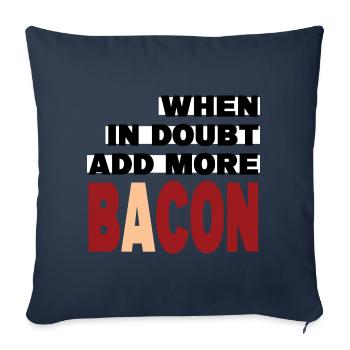 When in doubt add more BACON (noir) - Housse de coussin décorative 45 x 45 cm - bleu marine - Devant