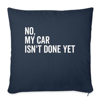 Non Ma voiture n’est pas encore terminée - Housse de coussin décorative 45 x 45 cm - bleu marine - Devant