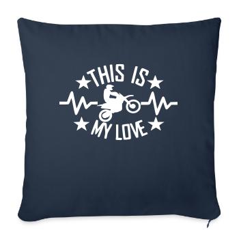 This is my love Motocross - Sofa pillowcase 17,3'' x 17,3'' (45 x 45 cm) - navy - Front