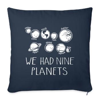 We Had Nine Planets Kind Geburtstag Spruch - Sofakissenbezug 45 x 45 cm - Navy - Vorne