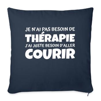 thérapie courir / humour course à pied - Housse de coussin décorative 45 x 45 cm - bleu marine - Devant